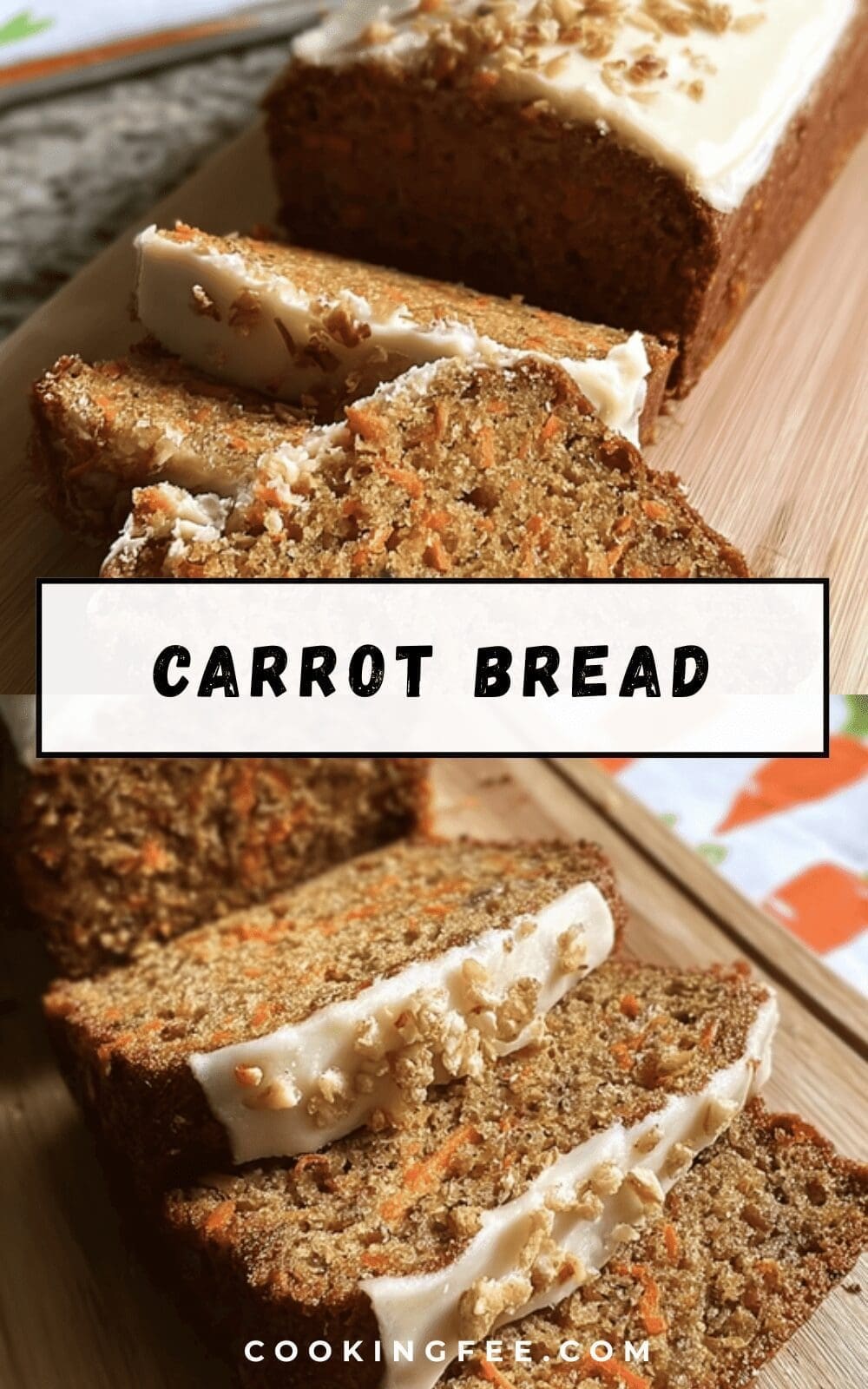 Carrot Bread: Simple Homemade Recipe 6 Carrot Bread