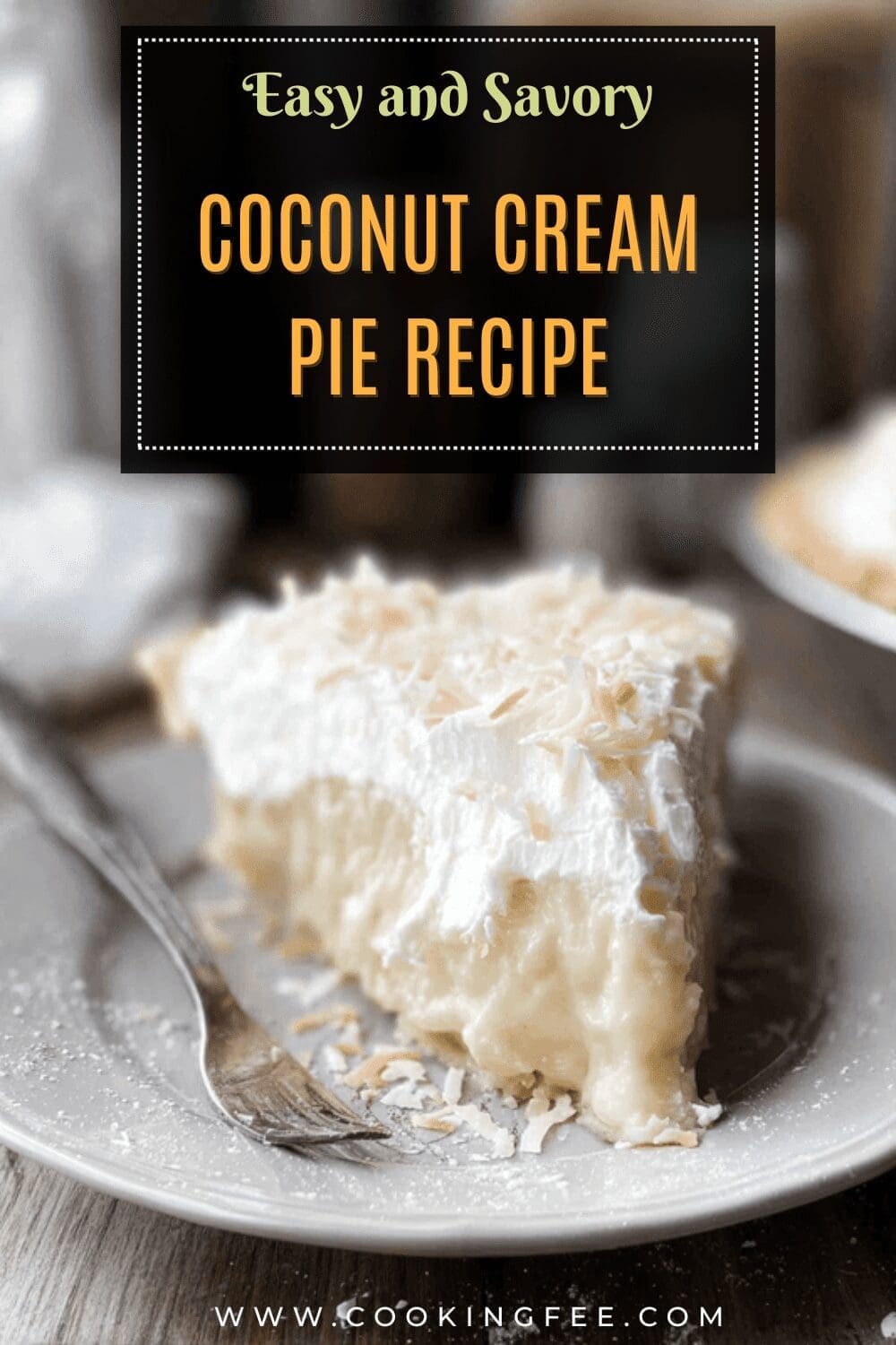 Homemade Coconut Cream Pie Recipe With Rich And Creamy Filling 7 Coconut Cream Pie Recipe