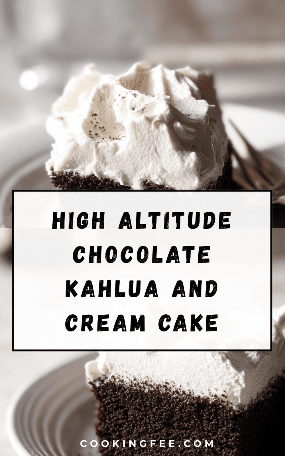 High Altitude Chocolate Kahlua And Cream Cake
