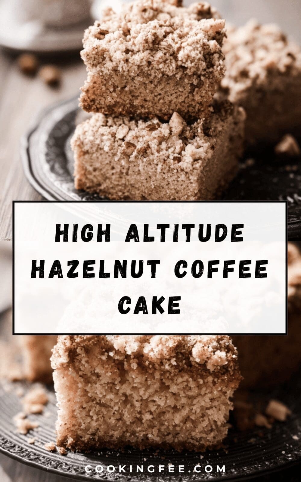 High Altitude Hazelnut Coffee Cake