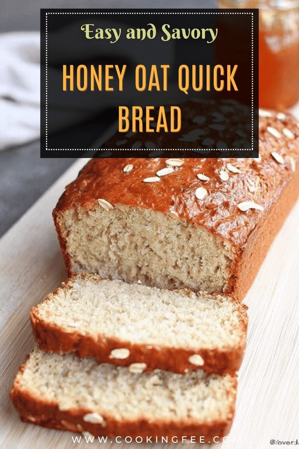 Honey Oat Quick Bread Recipe Without Yeast Or Kneading Needed 7 Honey Oat Quick Bread