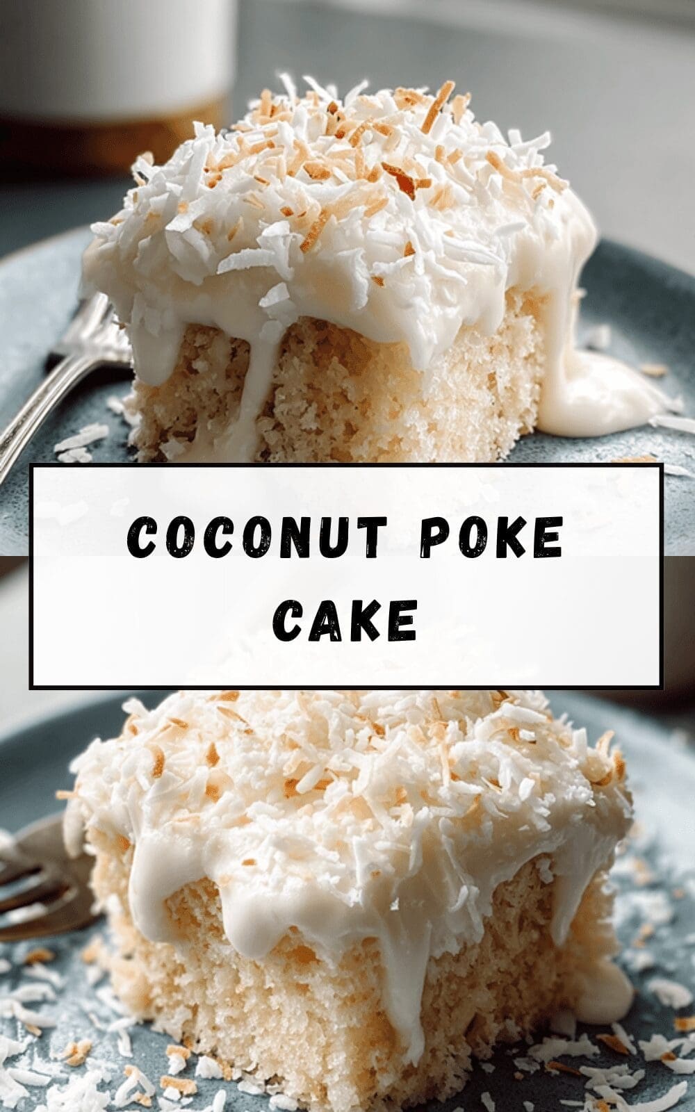 Coconut Poke Cake