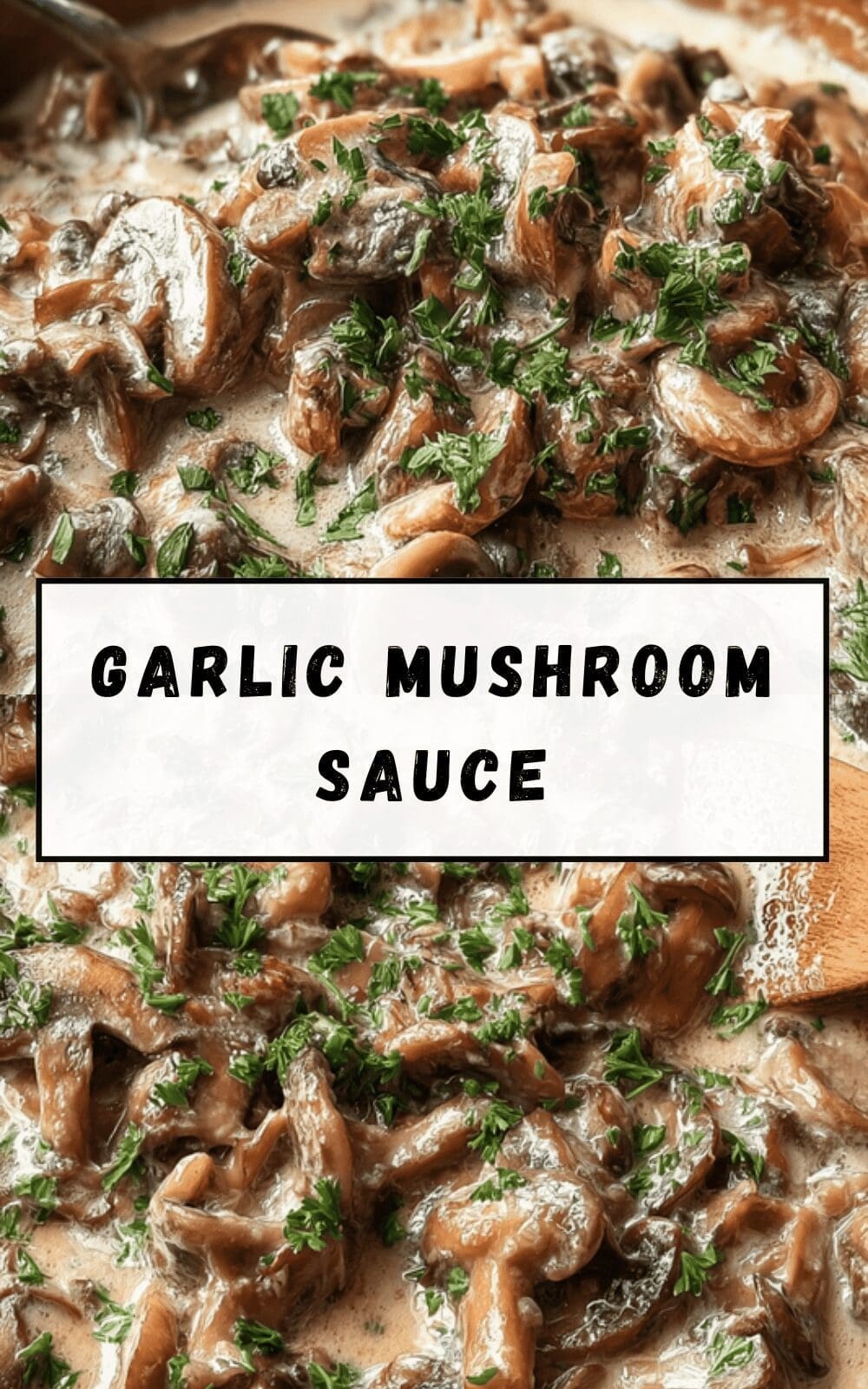 Garlic Mushroom Sauce