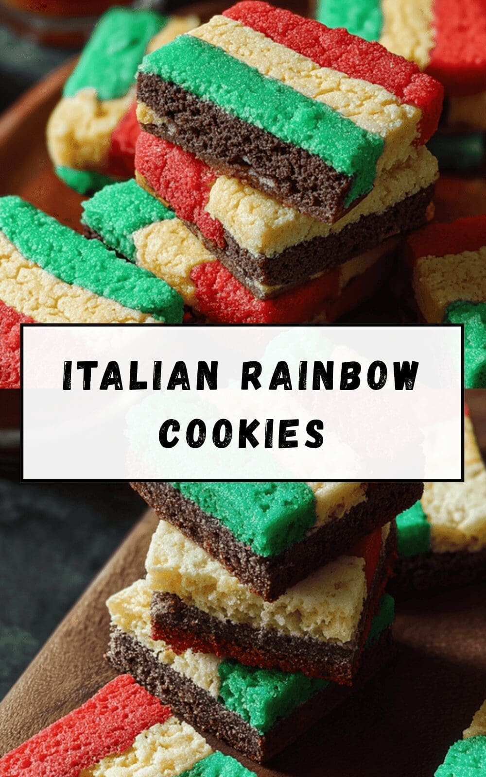 Italian Rainbow Cookies