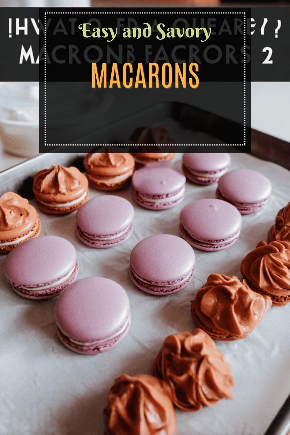 Macaron Recipe Guide For Perfect French Delight At Home 7 Macarons