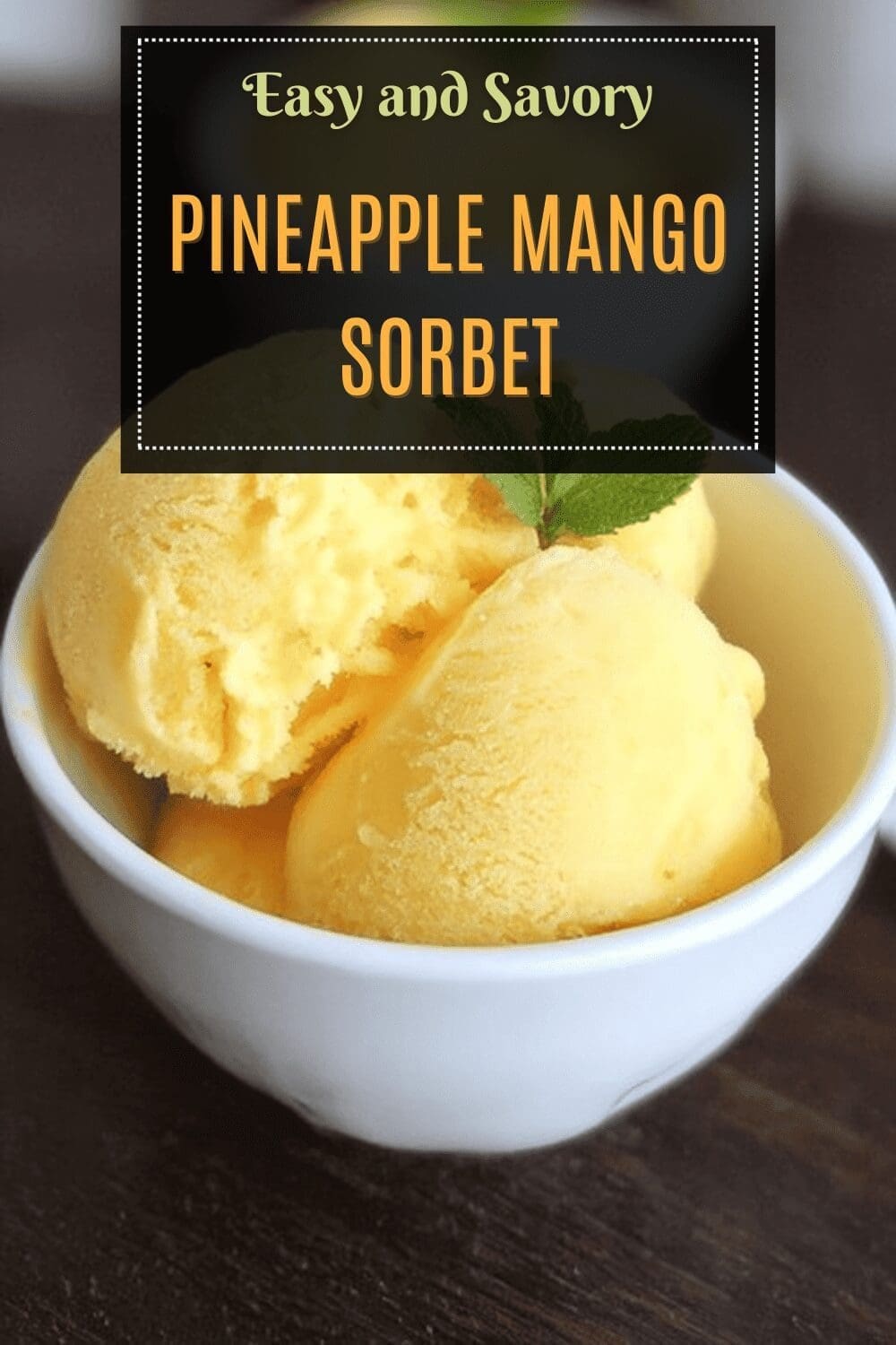 Pineapple Mango Sorbet Recipe For A Refreshing Tropical Treat 7 Pineapple Mango Sorbet