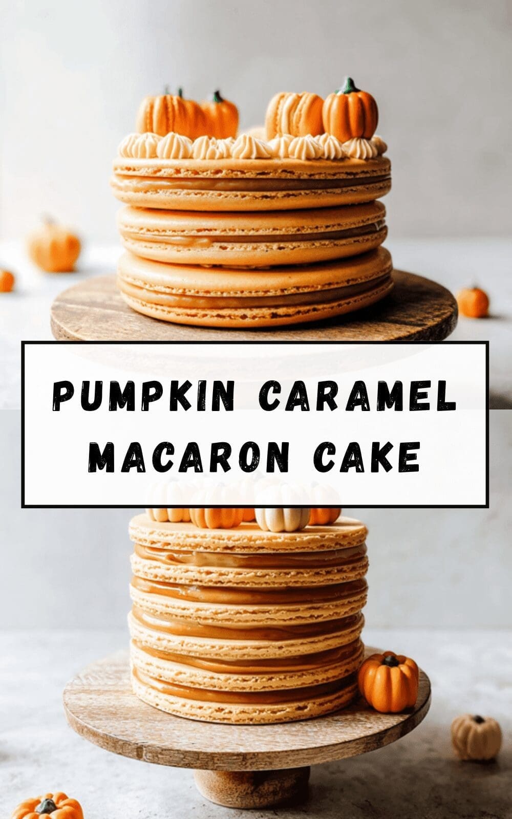 Pumpkin Caramel Macaron Cake