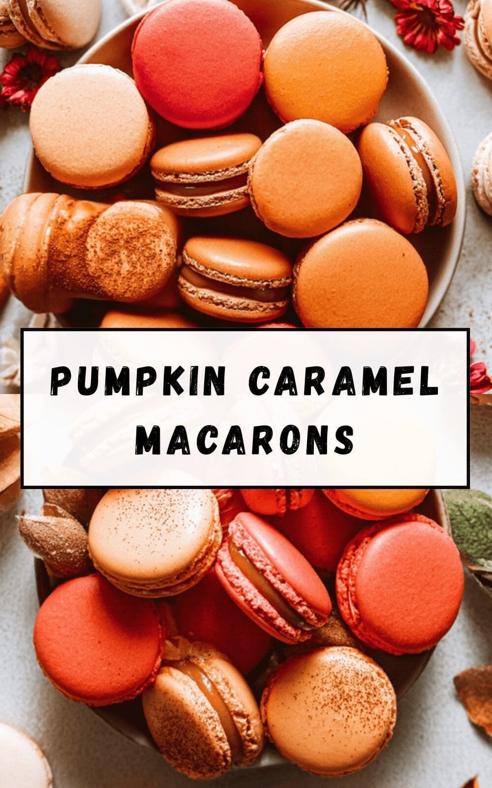 Pumpkin Caramel Macarons Recipe With Smooth Autumn Flavors 6 Pumpkin Caramel Macarons