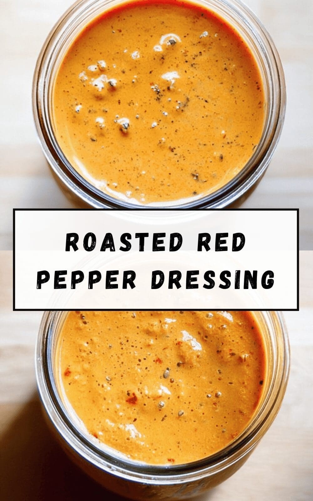 Roasted Red Pepper Dressing Recipe With 4 Simple Ingredients 6 Roasted Red Pepper Dressing