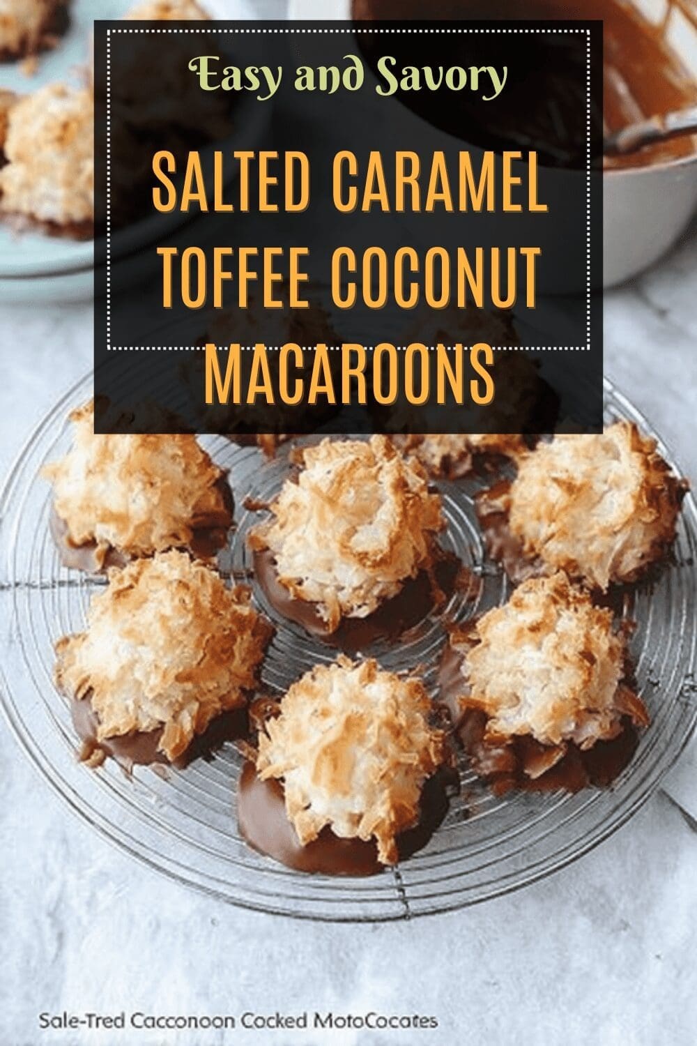 Salted Caramel Toffee Coconut Macaroons