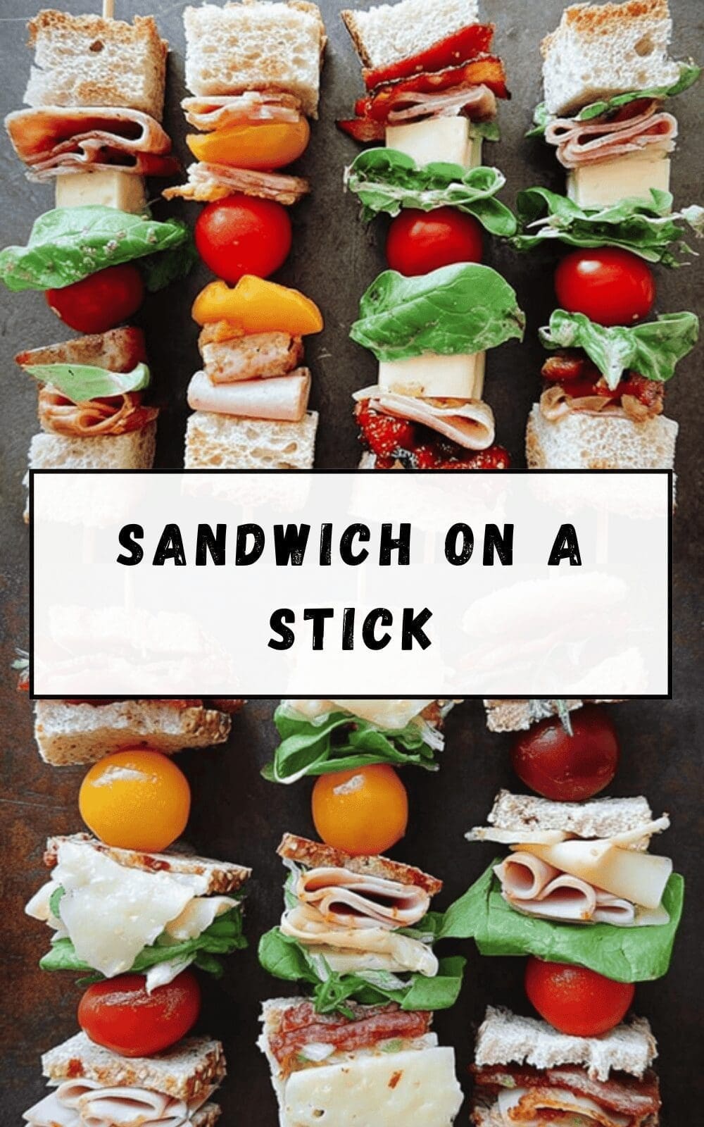 Sandwich On A Stick