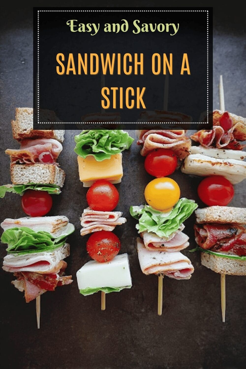 Sandwich On A Stick