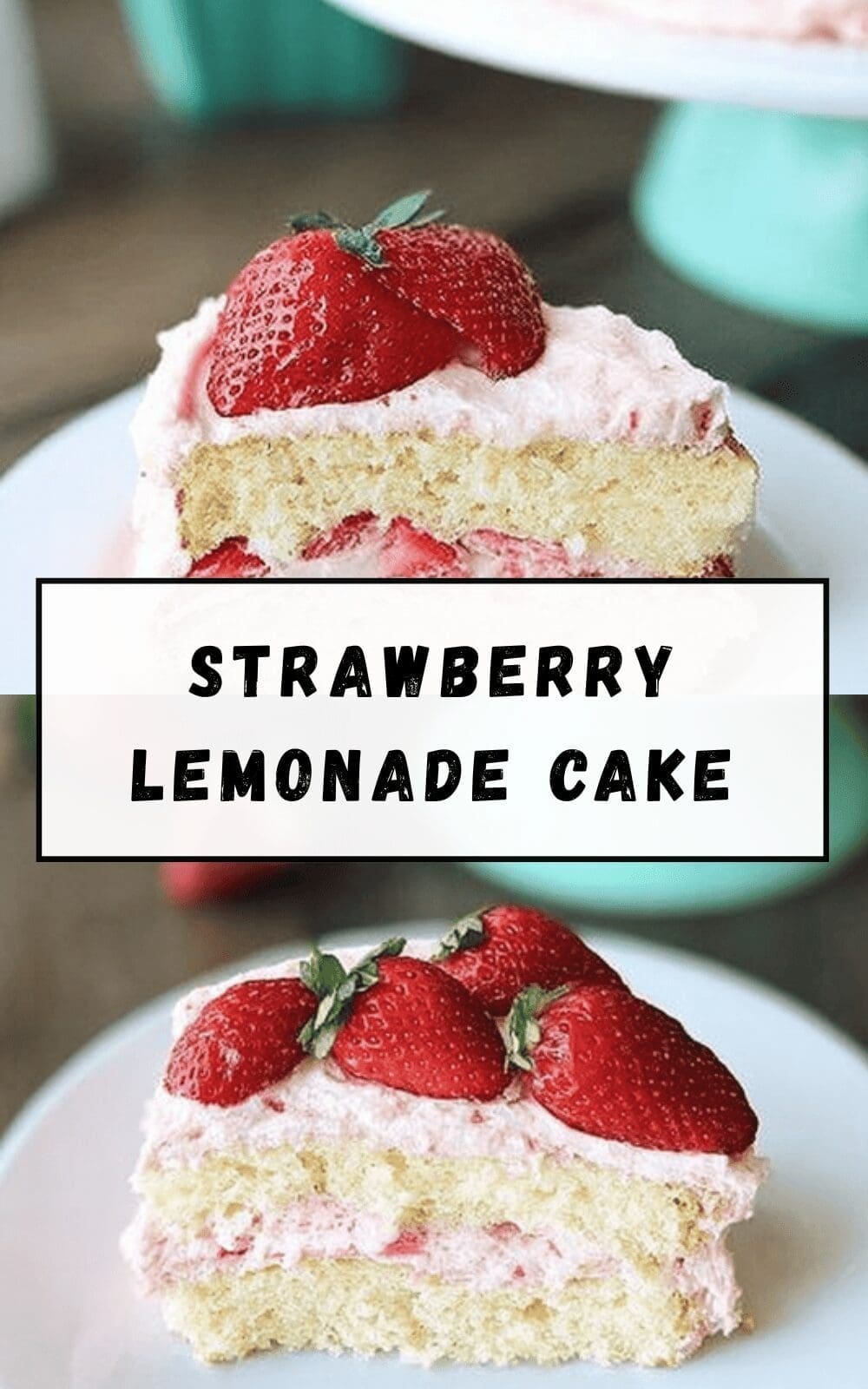 Strawberry Lemonade Cake Recipe With Fresh Citrus And Berries 6 Strawberry Lemonade Cake