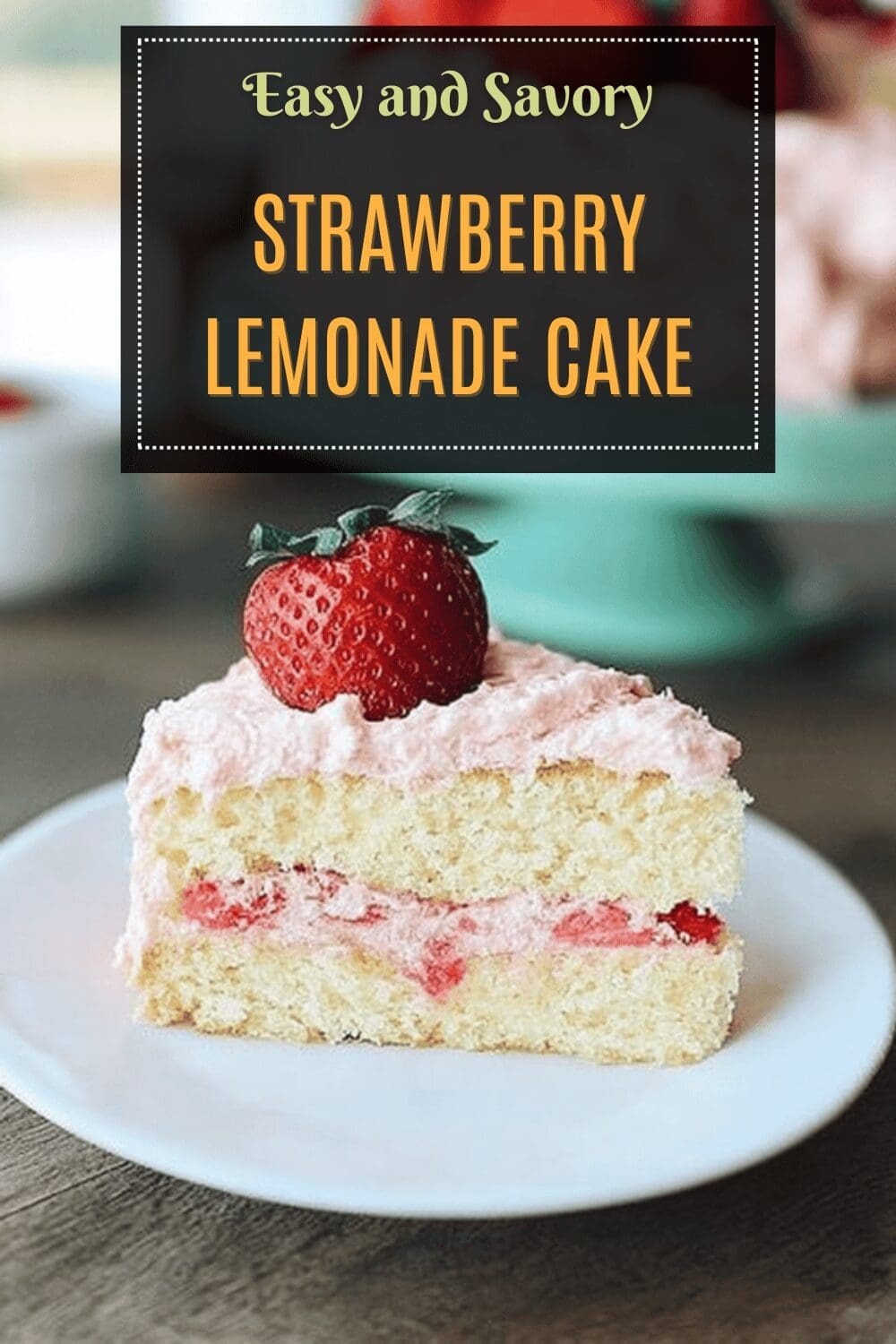 Strawberry Lemonade Cake Recipe With Fresh Citrus And Berries 7 Strawberry Lemonade Cake