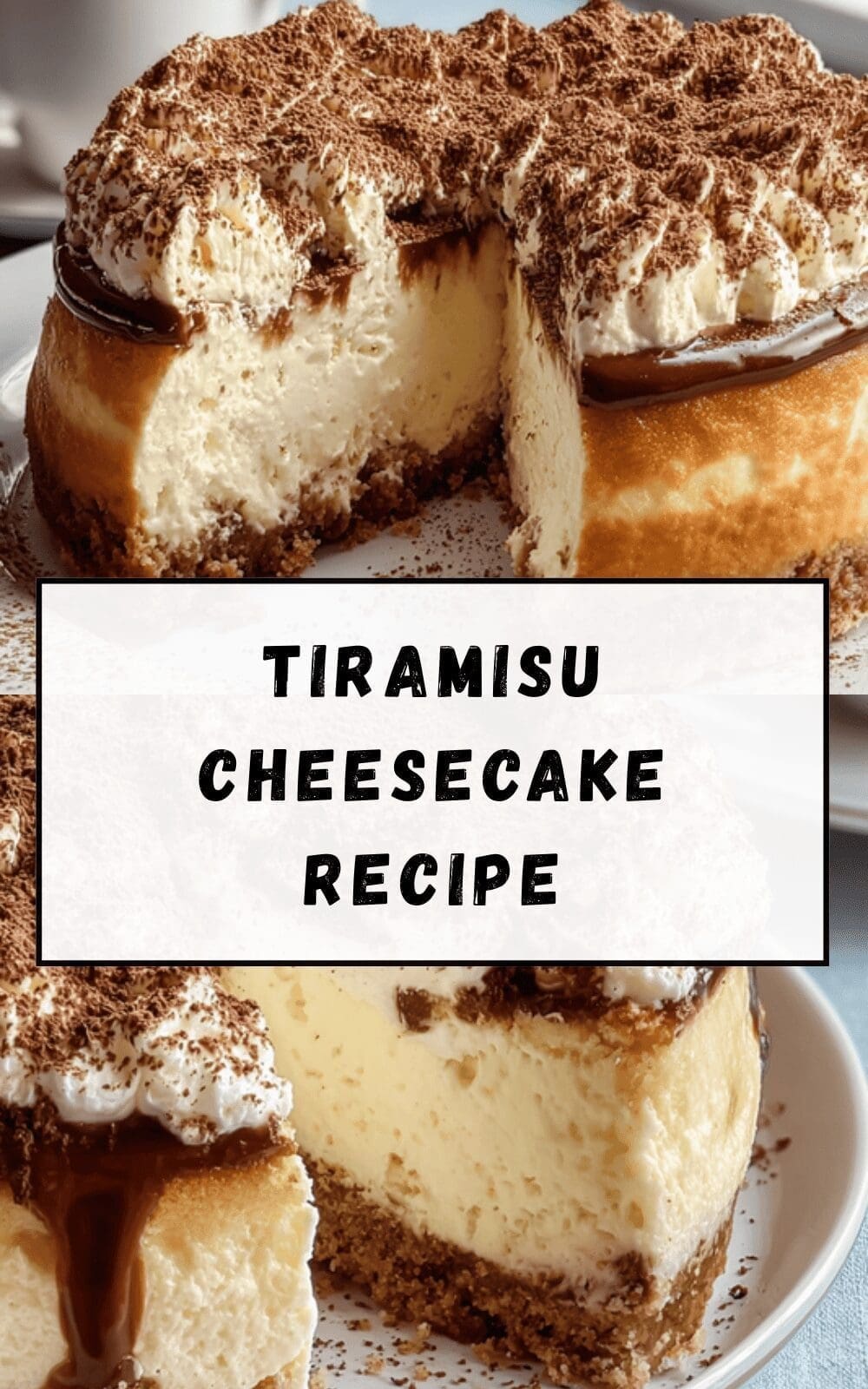 Baked Tiramisu Cheesecake Recipe With Creamy Espresso Layers 6 Tiramisu Cheesecake Recipe