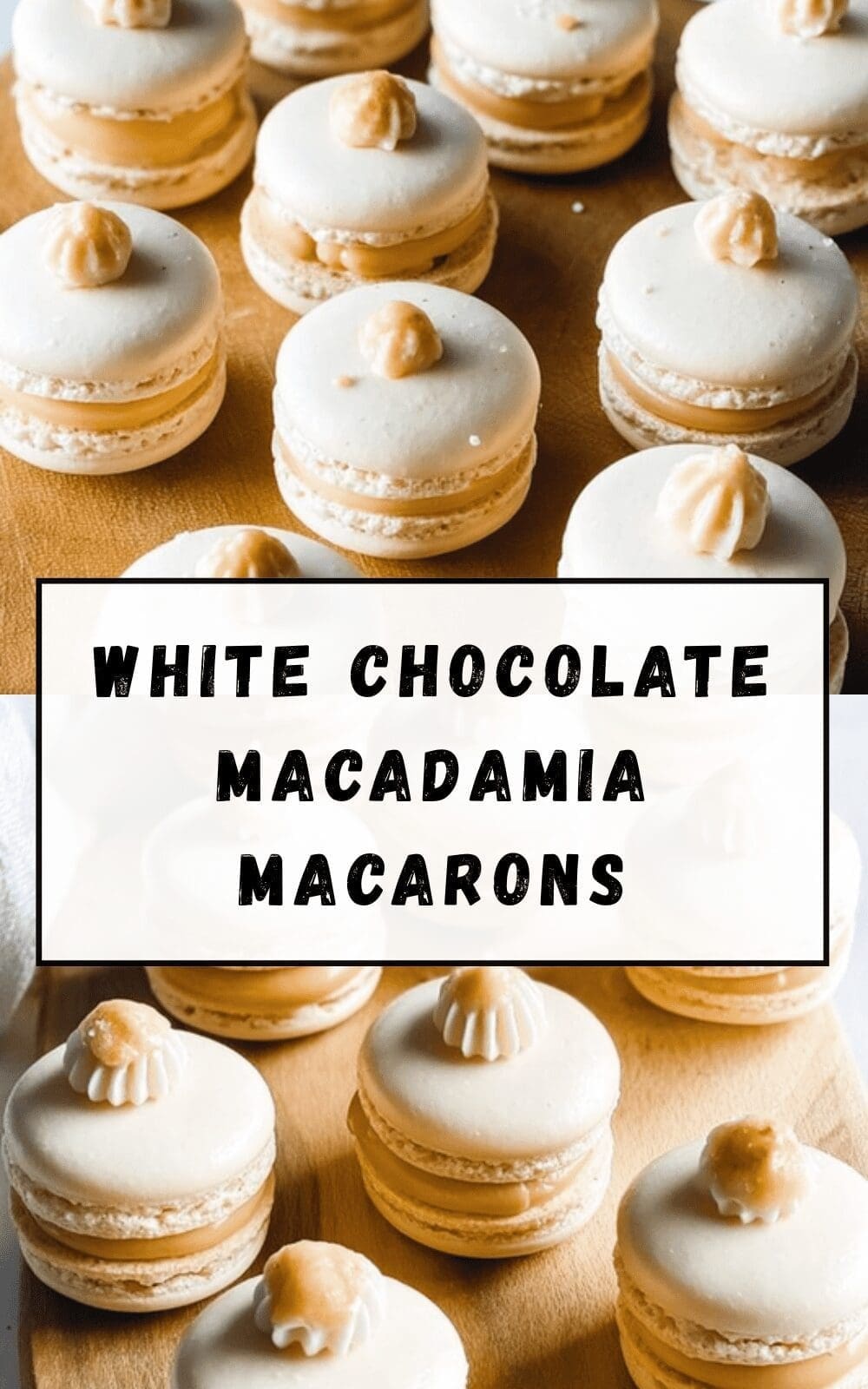 White Chocolate Macadamia Macarons