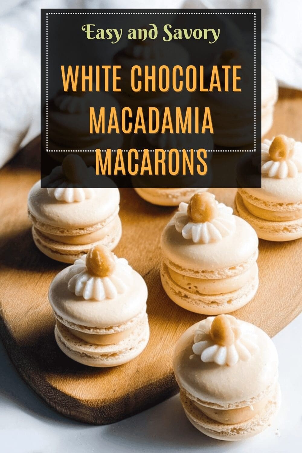 White Chocolate Macadamia Macarons