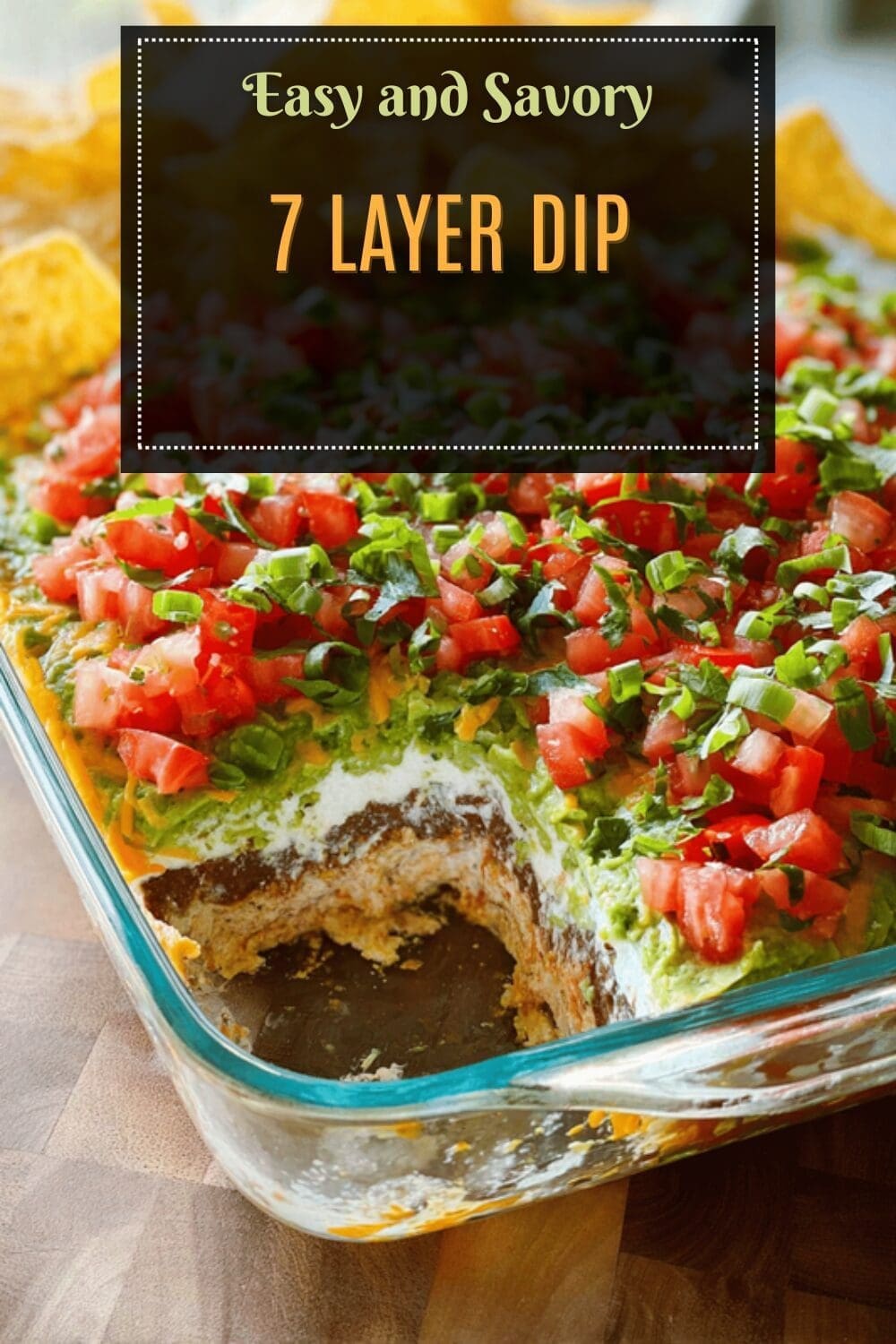 7 Layer Dip