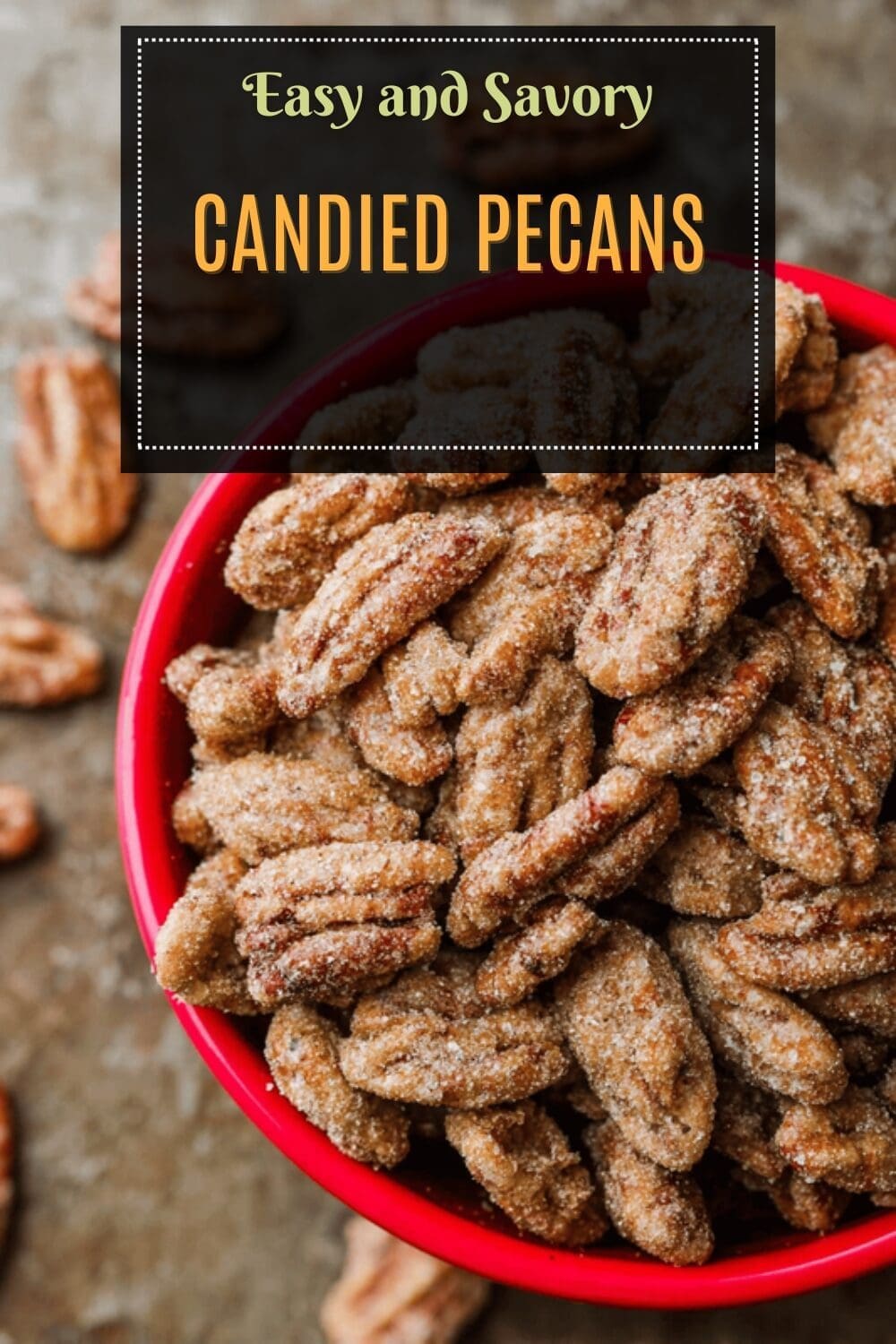 Candied Pecans