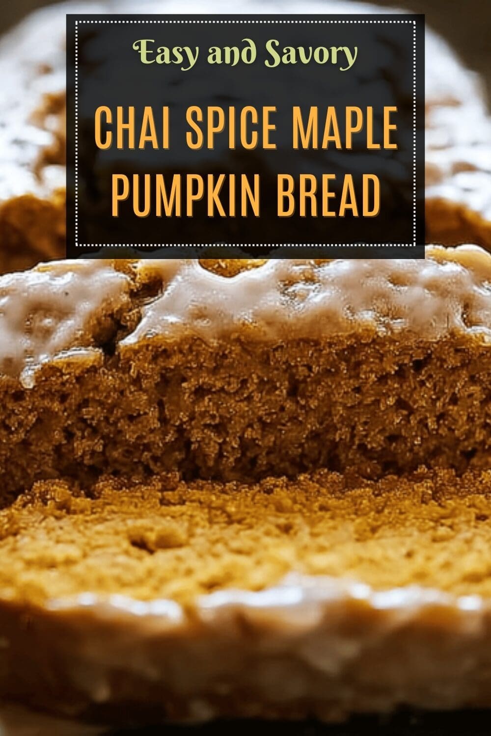 Chai Spice Pumpkin Bread With Maple Glaze Recipe 7 Chai Spice Maple Pumpkin Bread