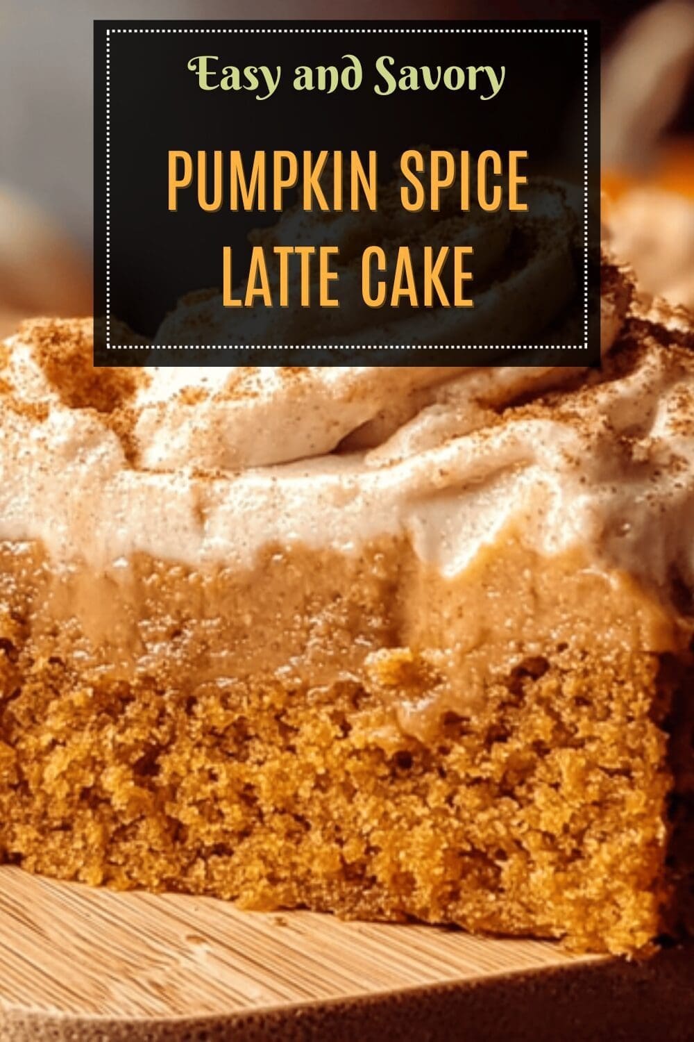 Pumpkin Spice Latte Cake Recipe With Warm Fall Flavors And Creamy Frosting 7 Pumpkin Spice Latte Cake