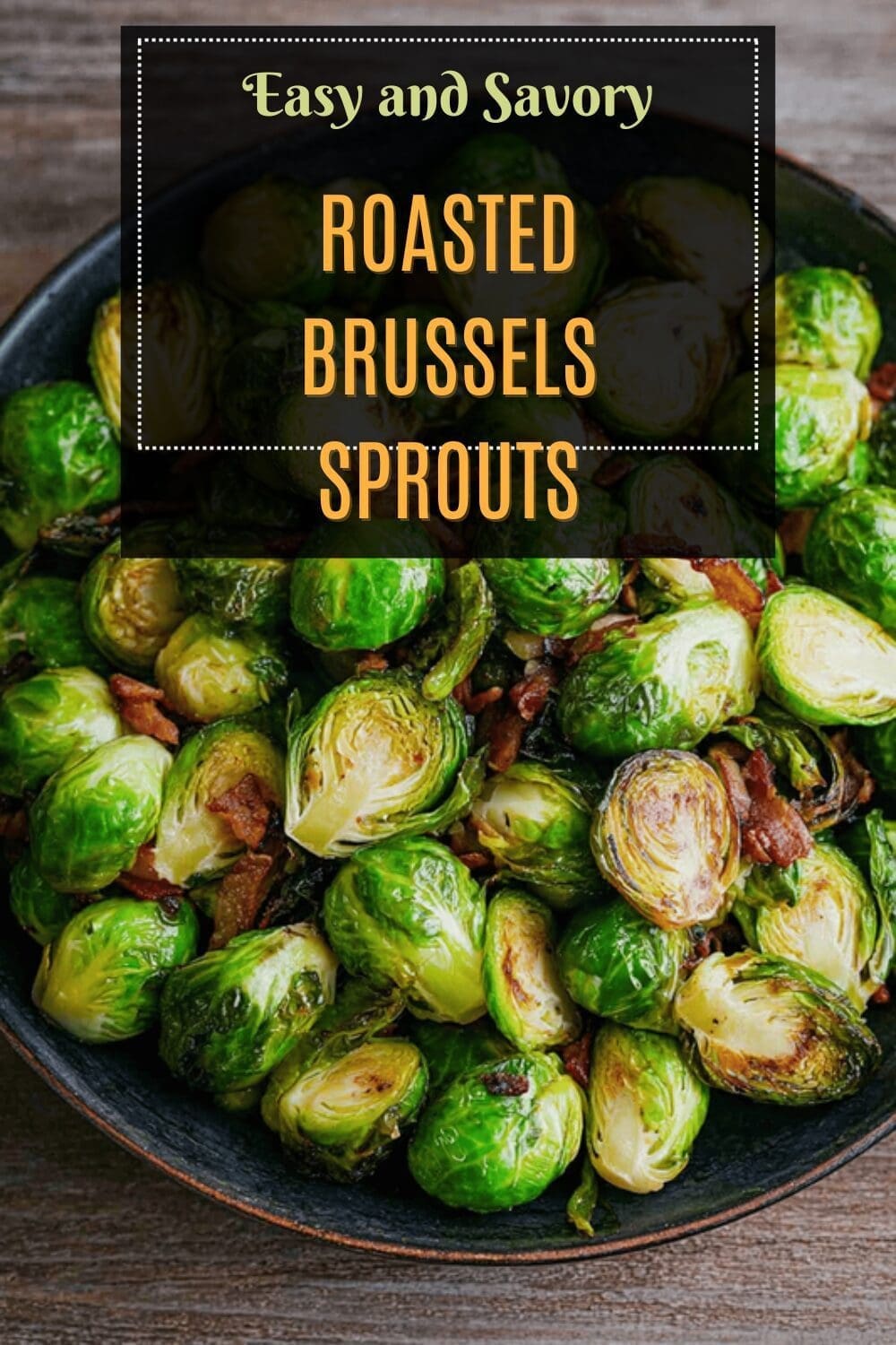 Roasted Brussels Sprouts Recipe For Crispy And Flavorful Results 7 Roasted Brussels Sprouts