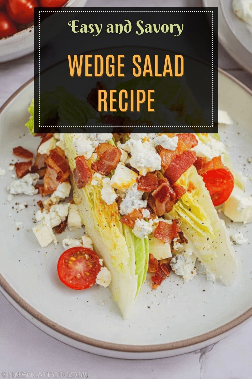 Classic Wedge Salad Recipe With Creamy Dressing And Crisp Ingredients 7 Wedge Salad Recipe