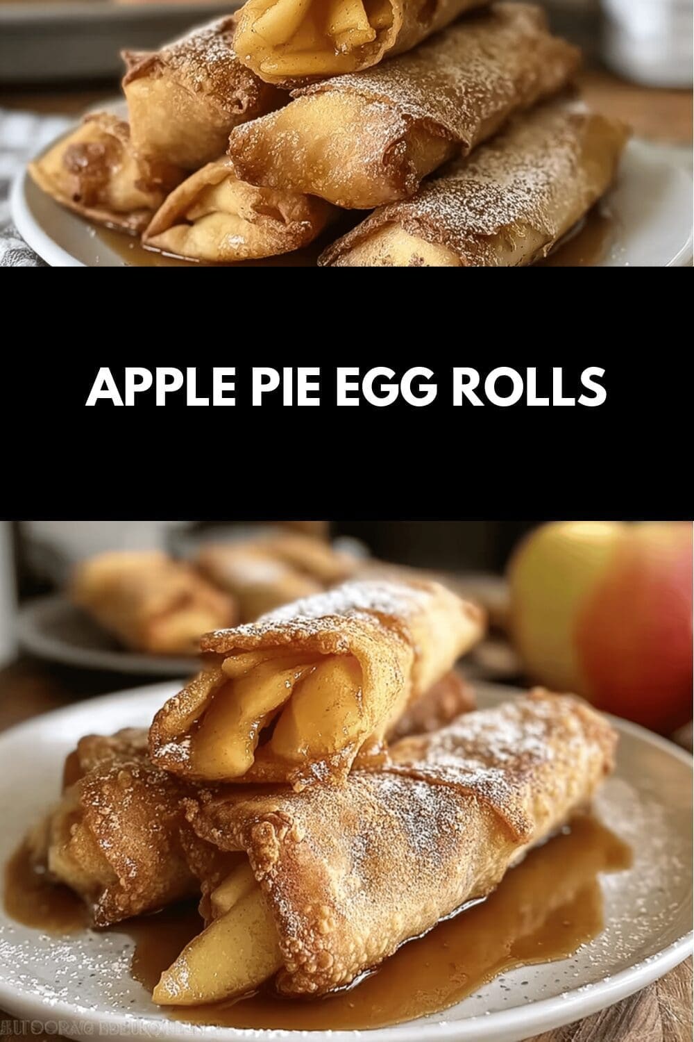 Apple Pie Egg Rolls Recipe With Cinnamon Sugar And Sweet Dip 4 Apple Pie Egg Rolls