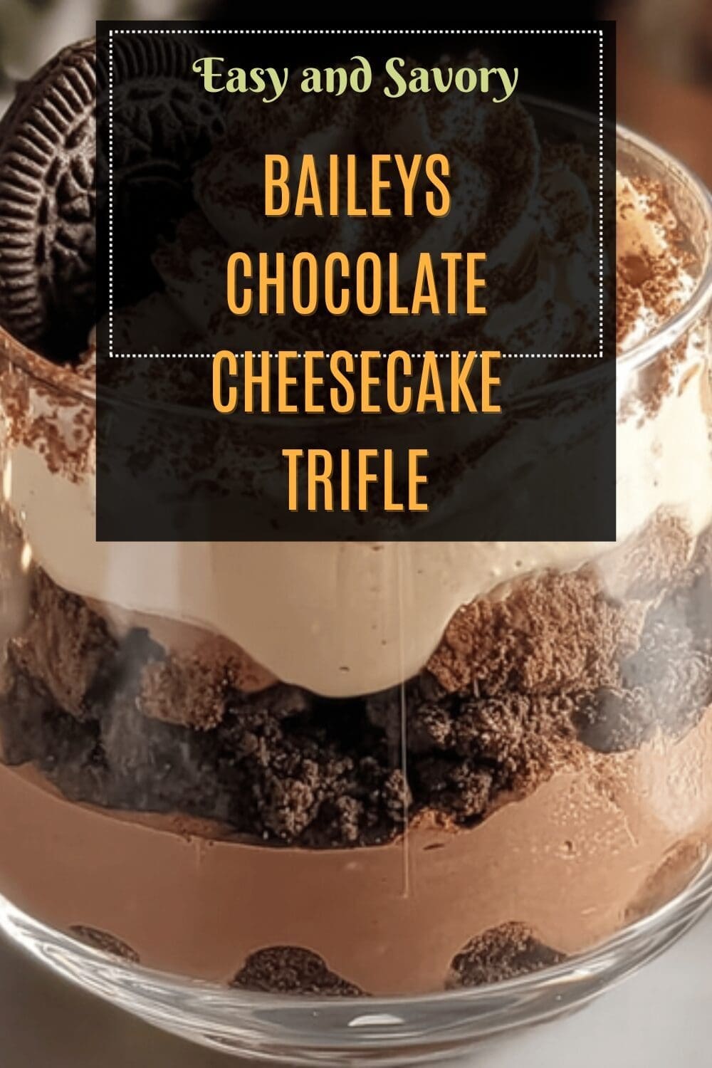 Baileys Chocolate Cheesecake Trifle