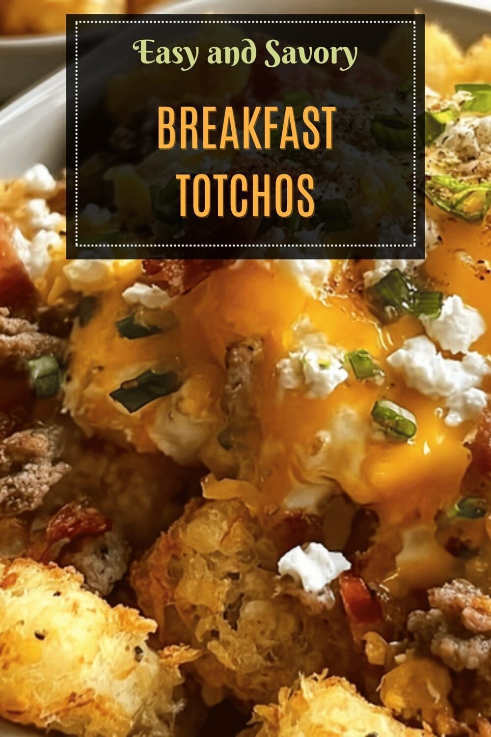 Breakfast Totchos Recipe Ideas For A Flavorful Morning Treat 7 Breakfast Totchos