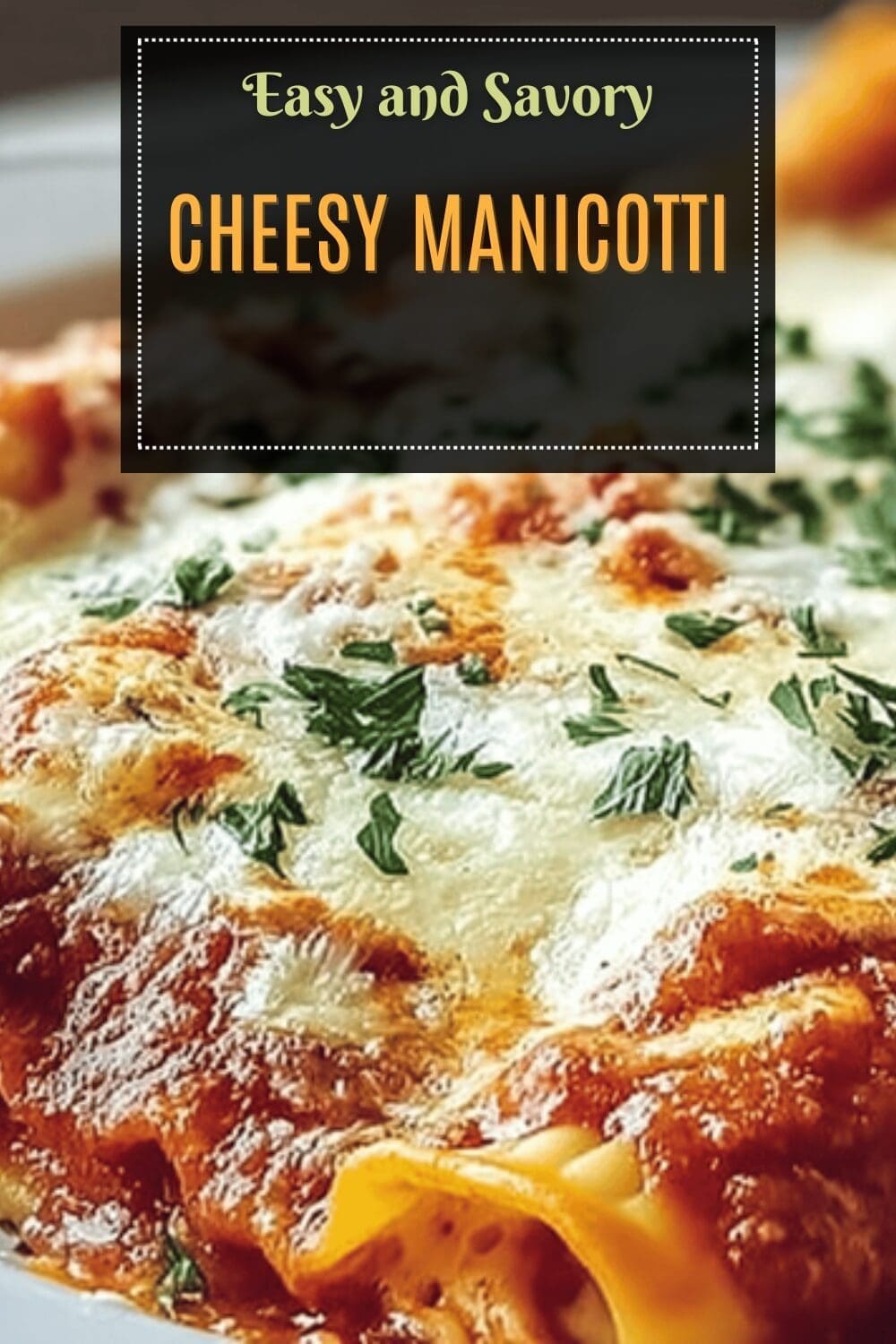 Easy Cheese Manicotti Recipe For A Quick And Tasty Meal 7 Cheesy Manicotti