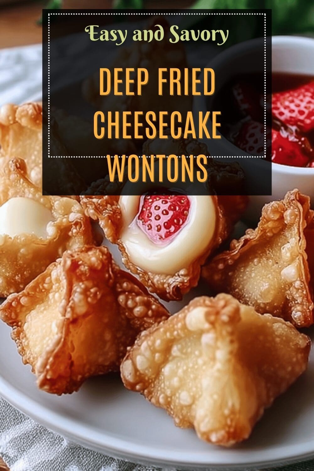 Deep Fried Cheesecake Wontons