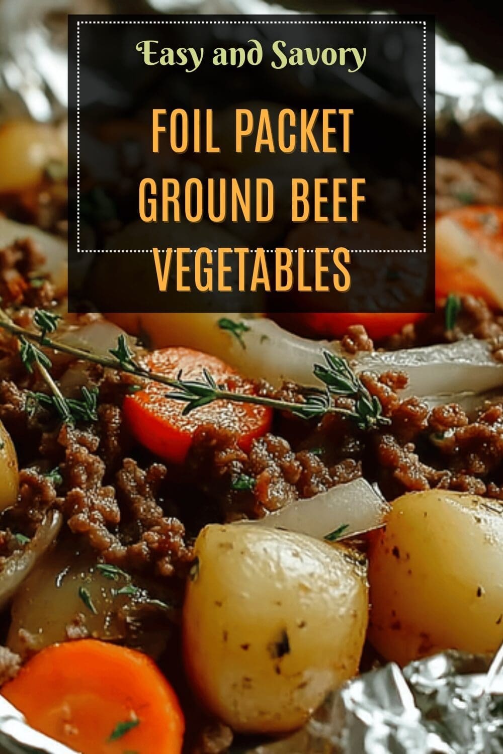 Foil Packet Ground Beef Vegetables