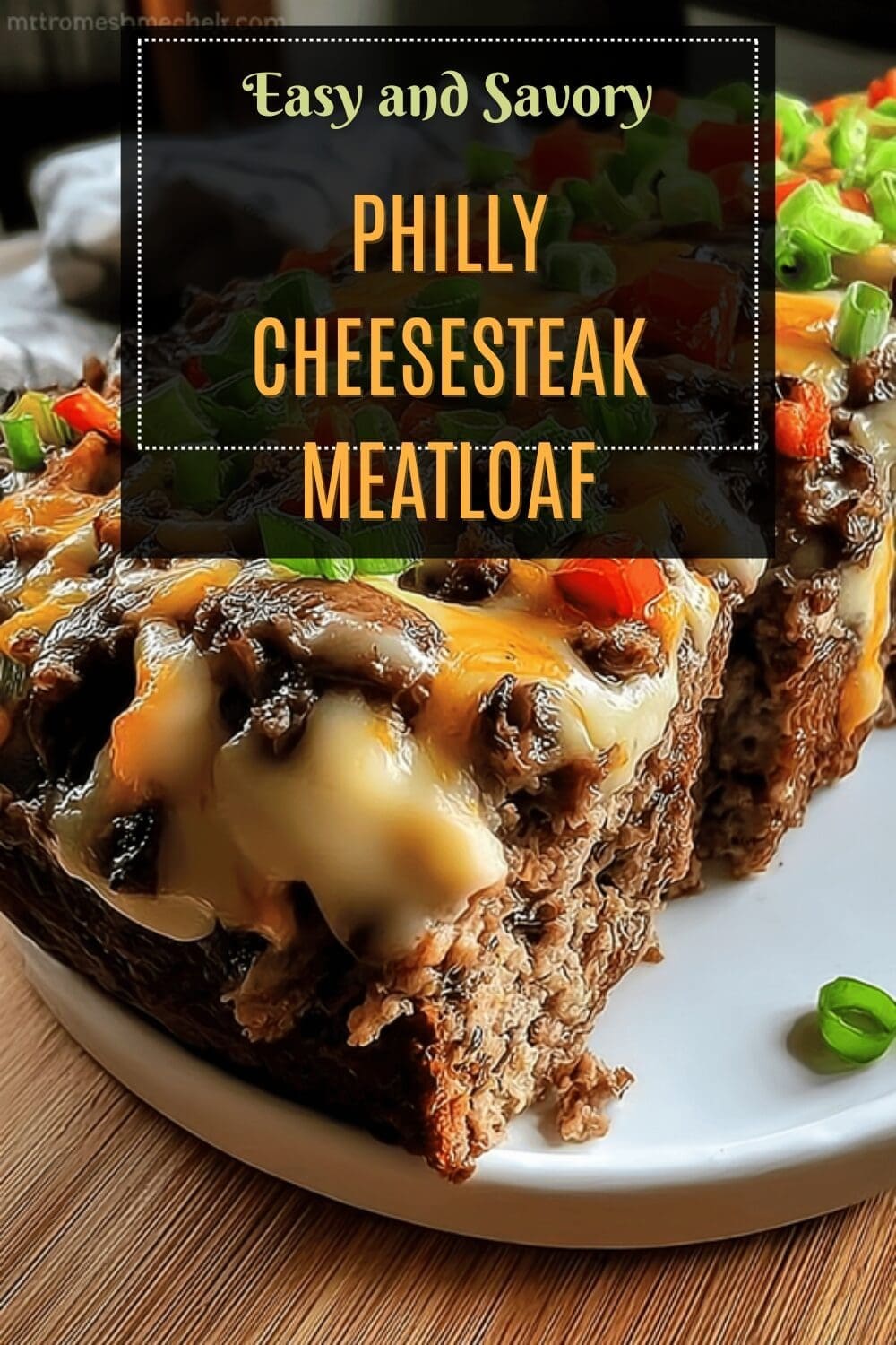 Philly Cheesesteak Meatloaf Recipe With Classic Cheese And Peppers 7 Philly Cheesesteak Meatloaf