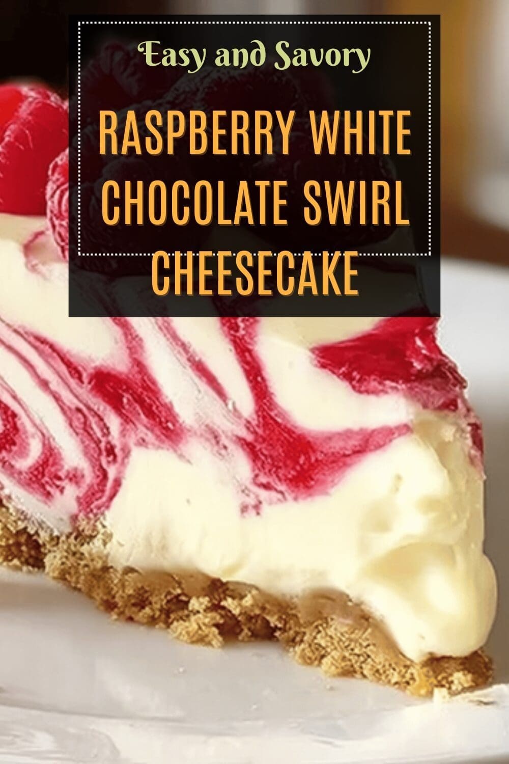 Raspberry White Chocolate Swirl Cheesecake