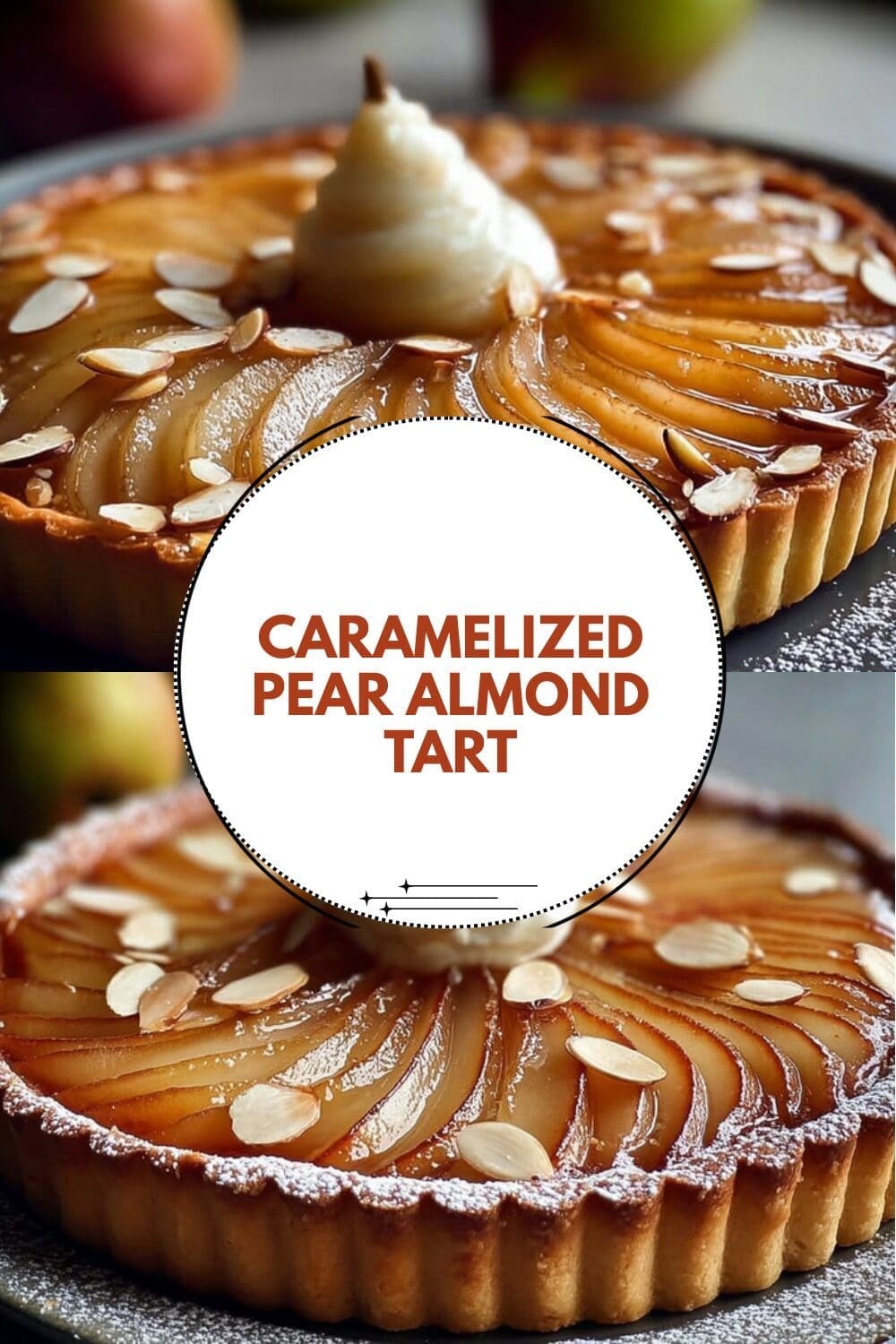 Pear Frangipane Tart Recipe With Fresh Fruit And Almond Filling 7 Caramelized Pear Almond Tart