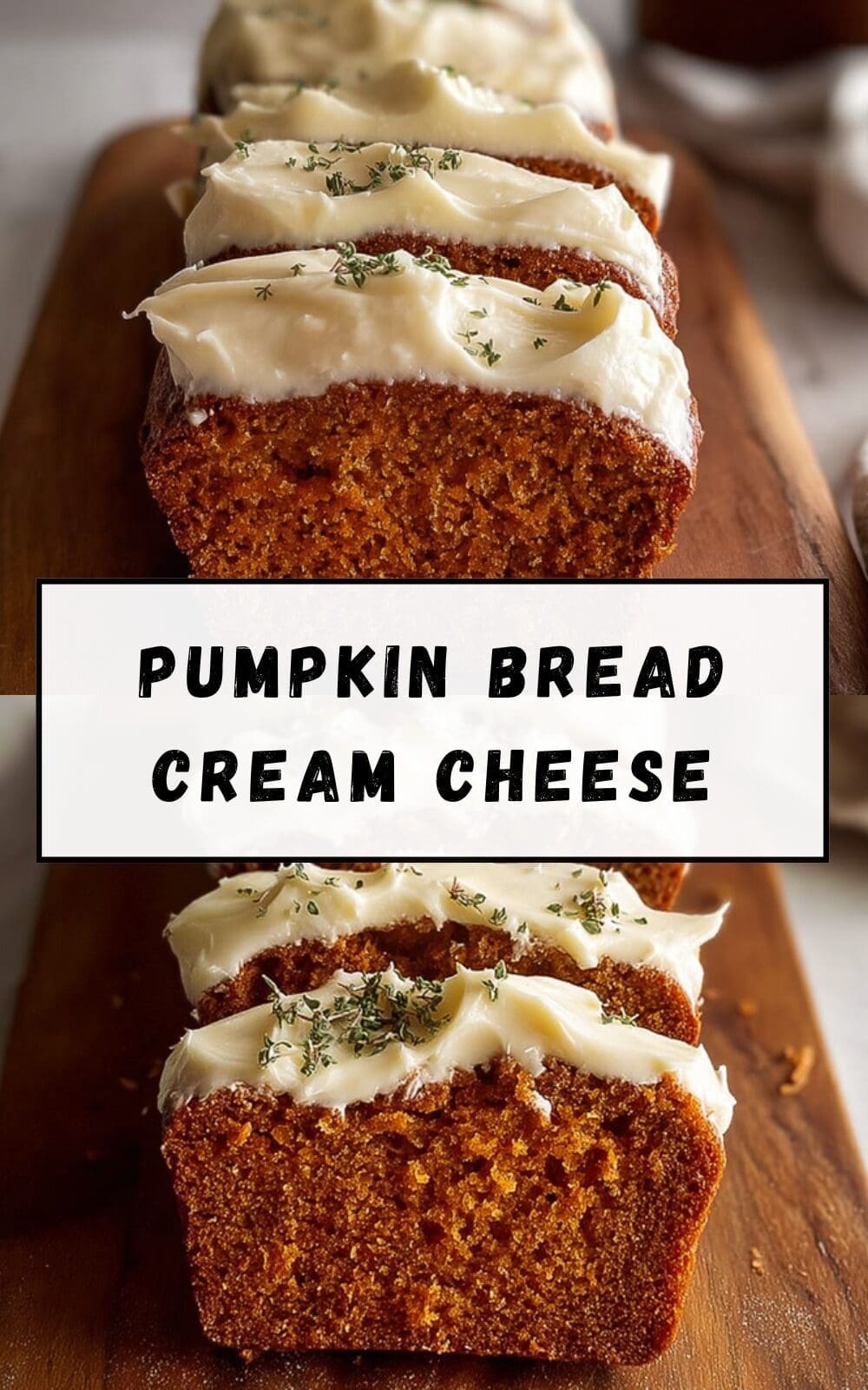 Pumpkin Bread Cream Cheese