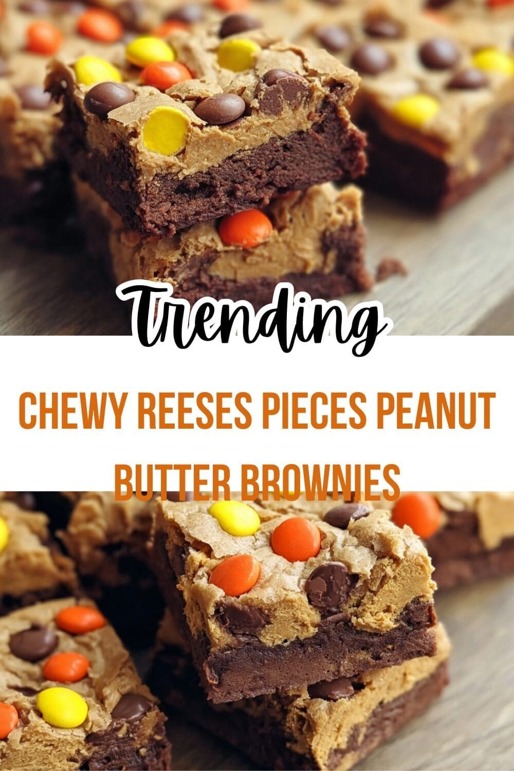Chewy Peanut Butter Pieces Brownies 4 Chewy Reeses Pieces Peanut Butter Brownies