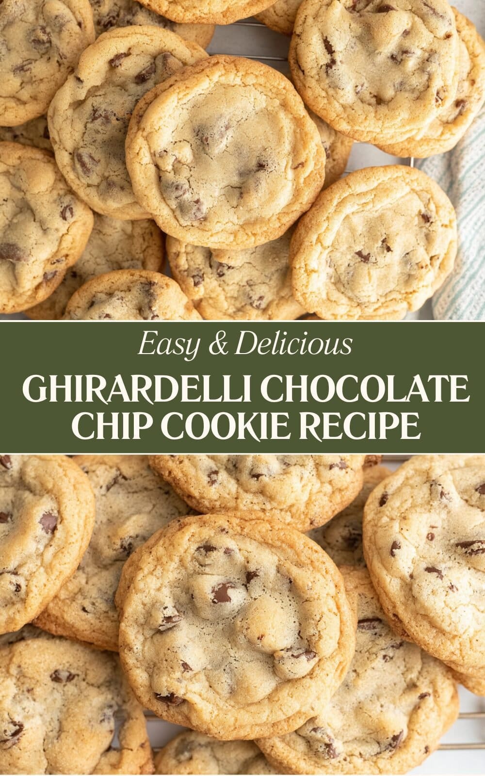 Ghirardelli Chocolate Chip Cookie Recipe