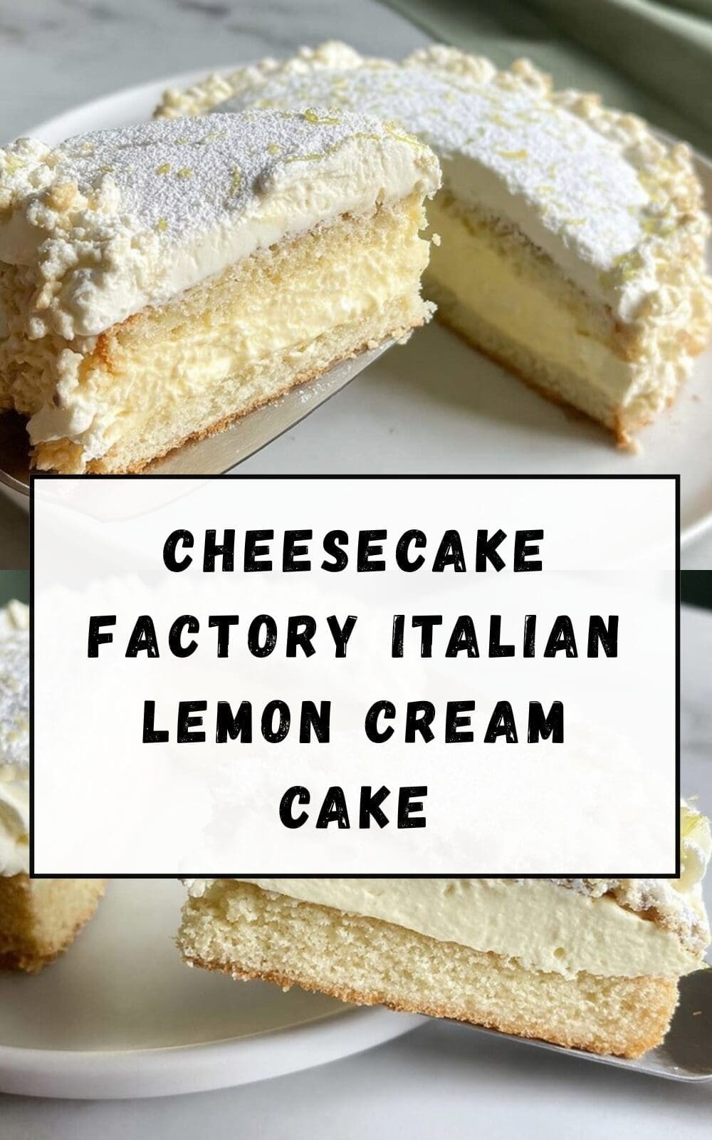 Cheesecake Factory Italian Lemon Cream Cake