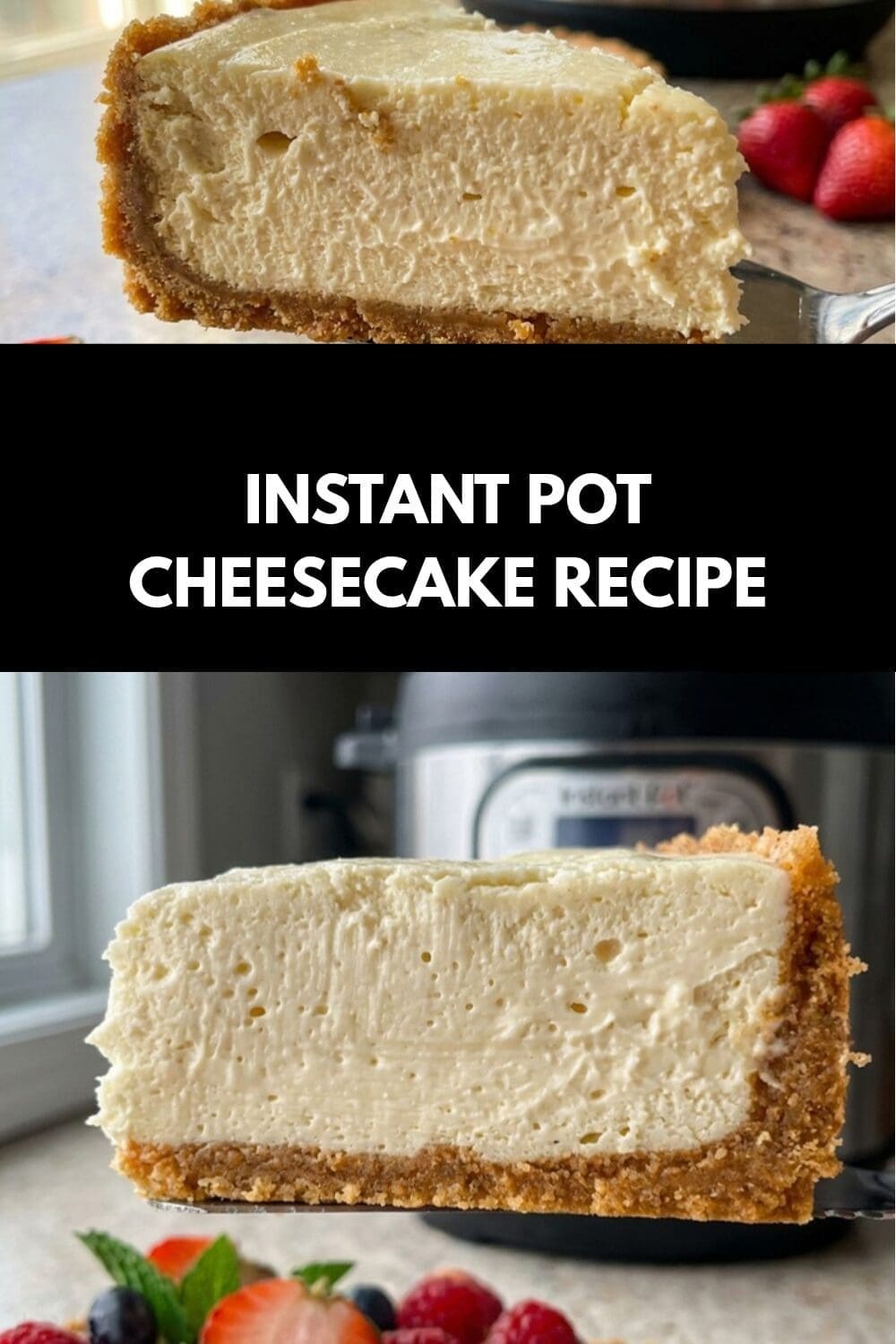 Instant Pot Cheesecake Recipe