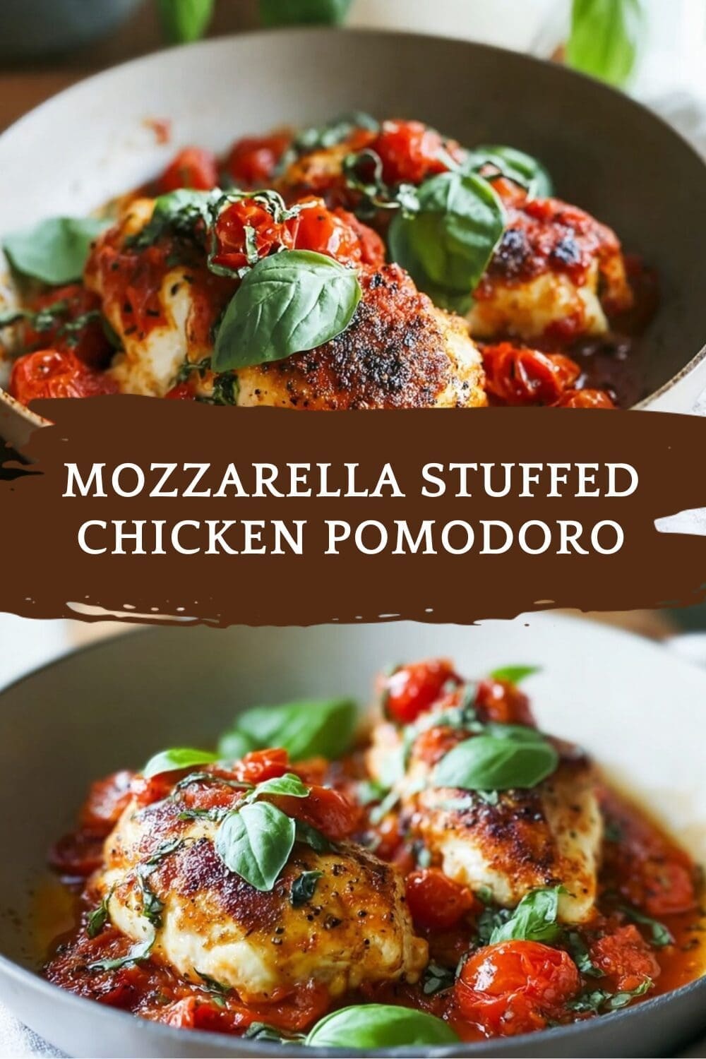 Mozzarella Stuffed Chicken Pomodoro