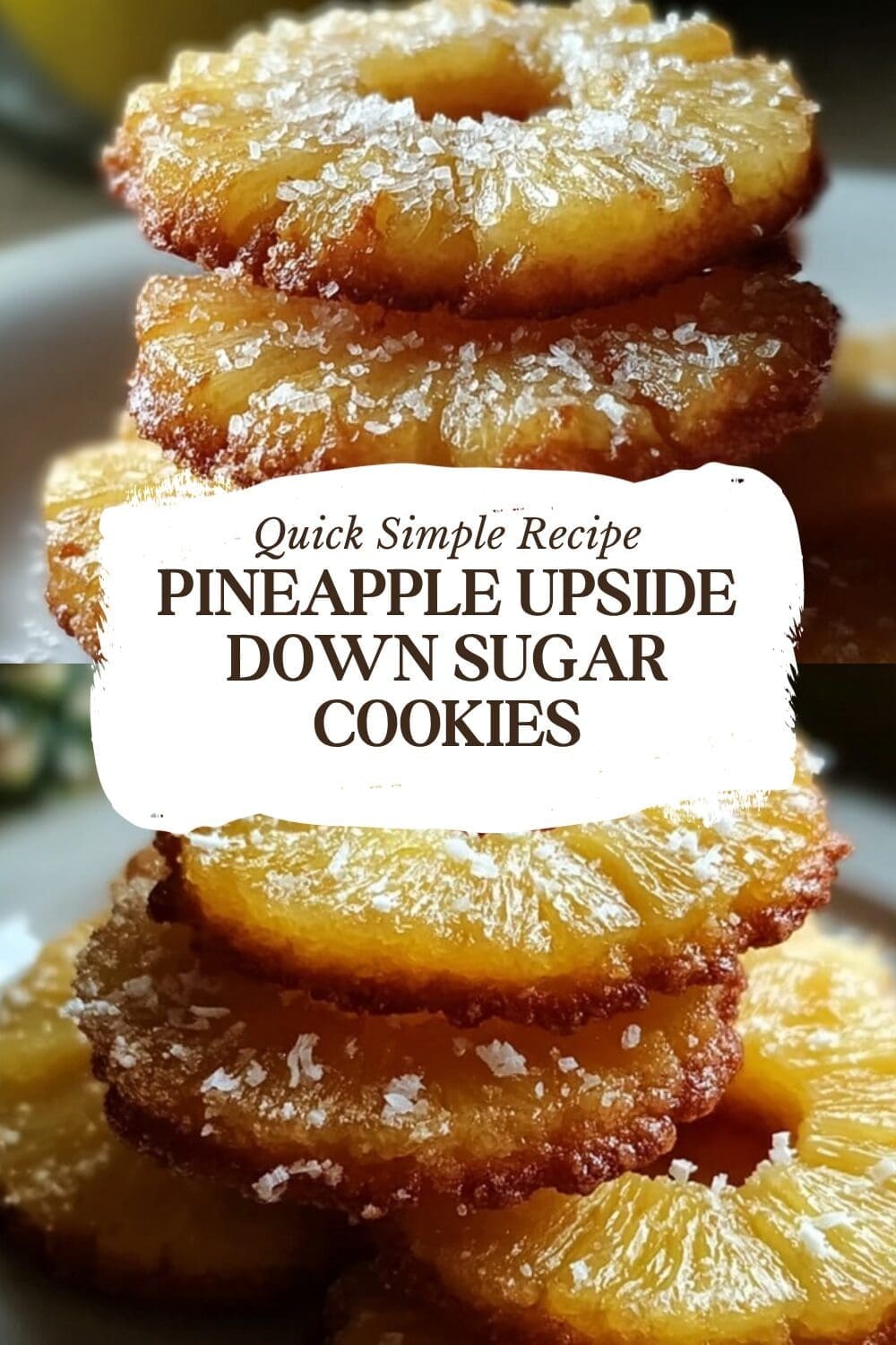 Pineapple Upside Down Sugar Cookies Recipe 7 Pineapple Upside Down Sugar Cookies